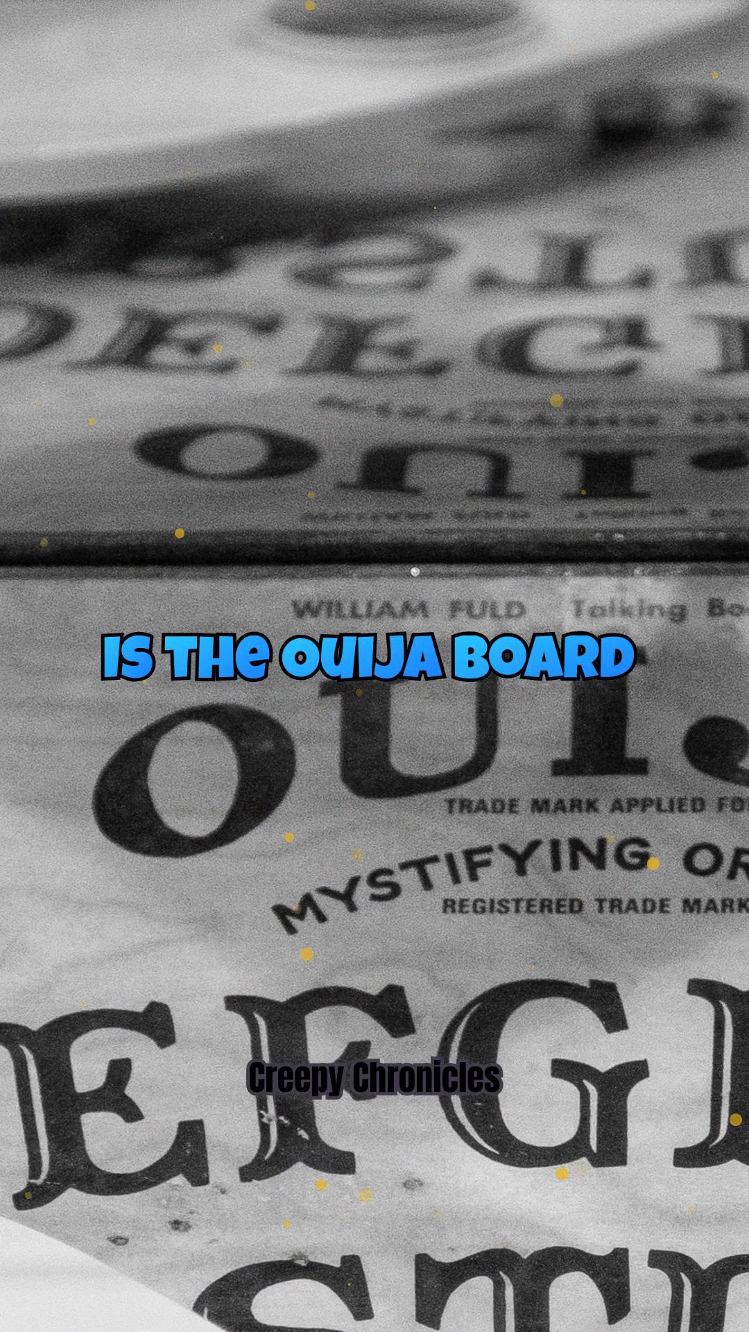 Ouija Board: Is It Really Dangerous? Truths and Myths