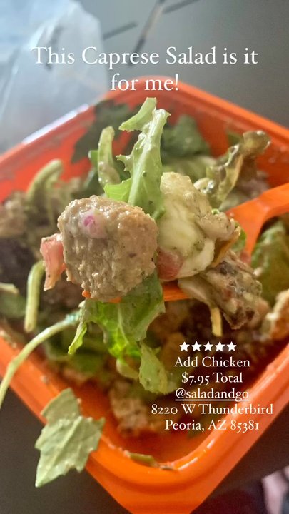 Salad and Go - Caprese Salad add Chicken $7.95 total - Salad Near Me - Peoria, Arizona