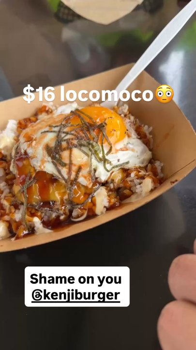 Kenji Burger - $16.00 loco moco!!! Wtf shame on you Kenji burger!! I should've known when I didn't see one local at this spot. Never again - Japanese Near Me - Kilauea, Hawaii
