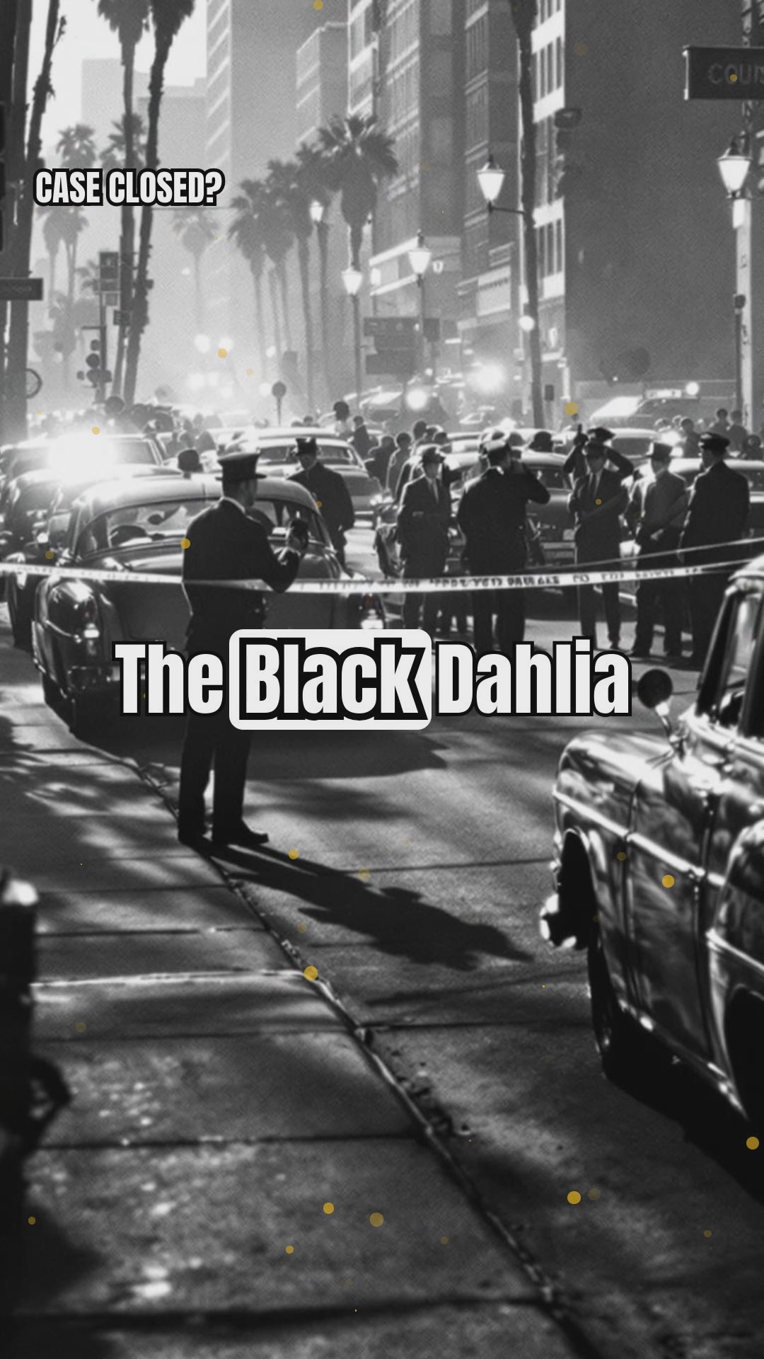 The Black Dahlia Murder: Revisiting Suspects with Modern Profiling