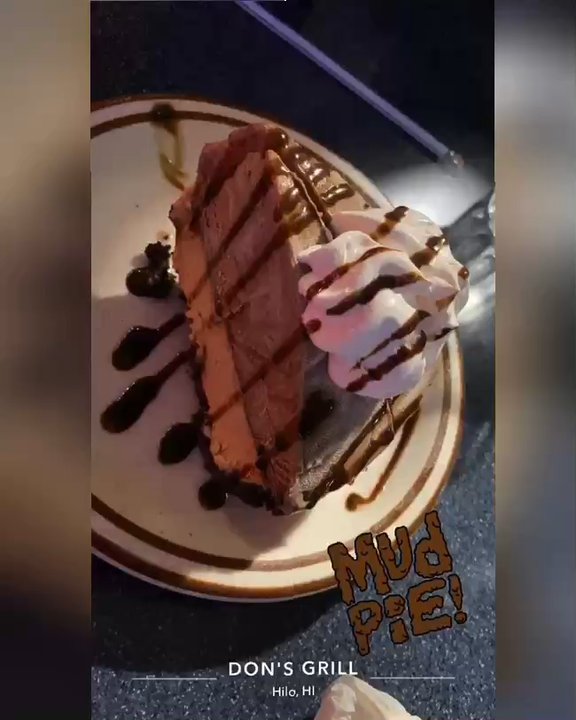 Don's Grill - Mud-Pie come through - American Near Me - Hilo, Hawaii
