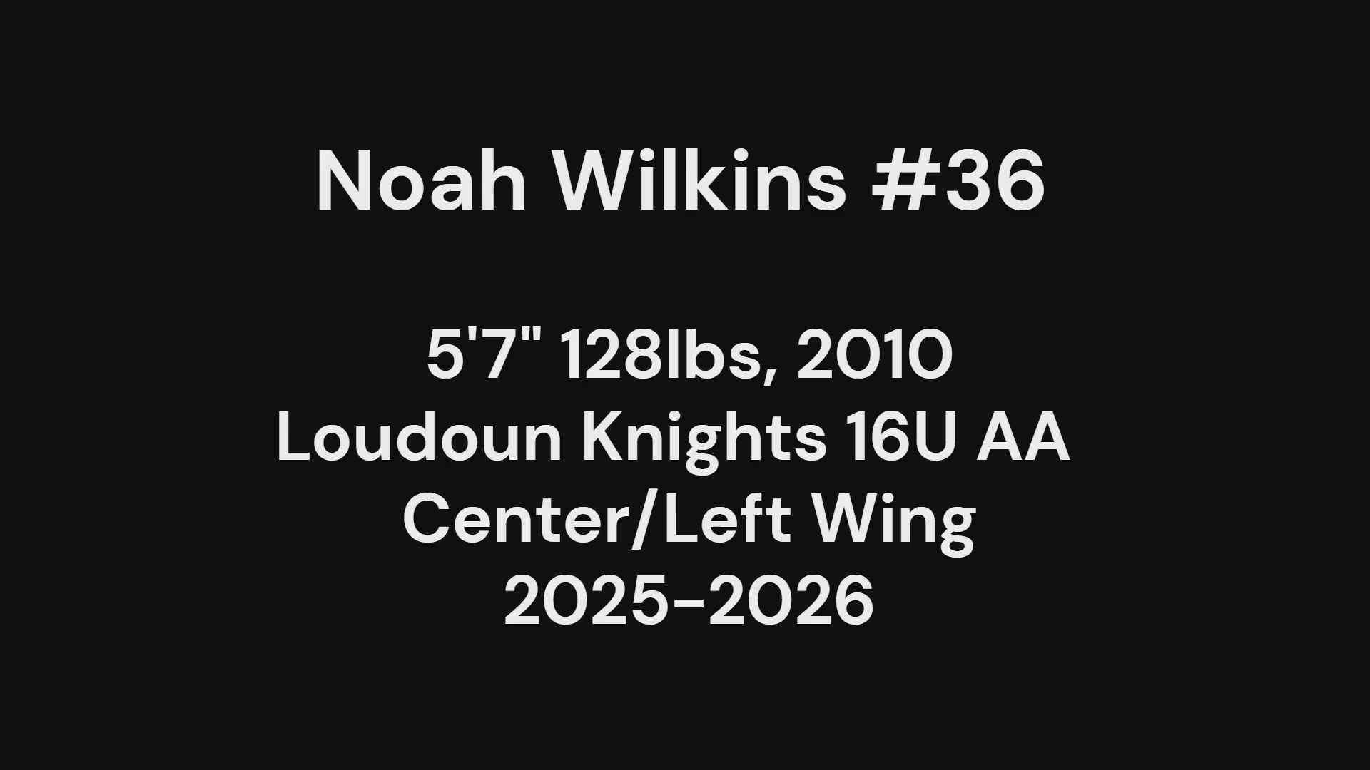 Noah Wilkins: Highlight Reel 25-26 Season