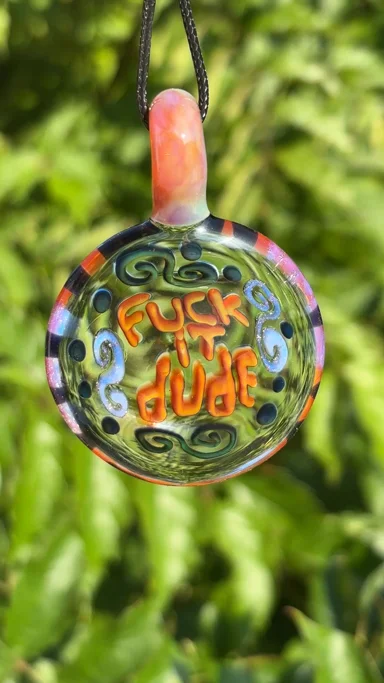 Preview pic of “Fuck it dude” pendant necklace