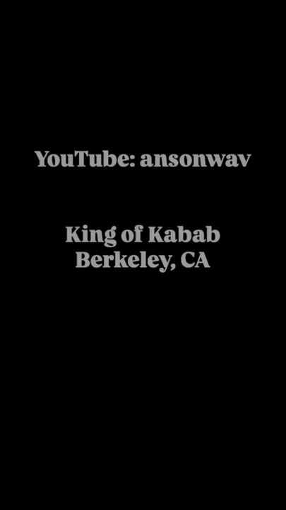 King of Kabab - YouTube: ansonwav  if you'd like to check out other food reviews during my travels. - Mediterranean Near Me - Berkeley, California