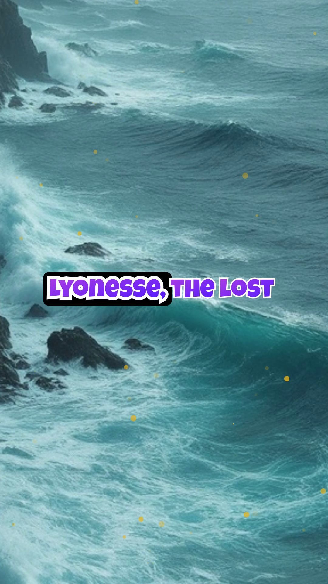 The Legend of Lyonesse: Atlantis of the Celts