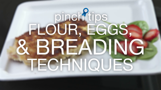 Flour, Eggs & Breading Techniques Flour, Eggs & Breading Techniques