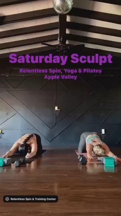 Relentless Spin - Adriana's Saturday morning yoga-sculpt class - Trainers Near Me - Apple Valley, California