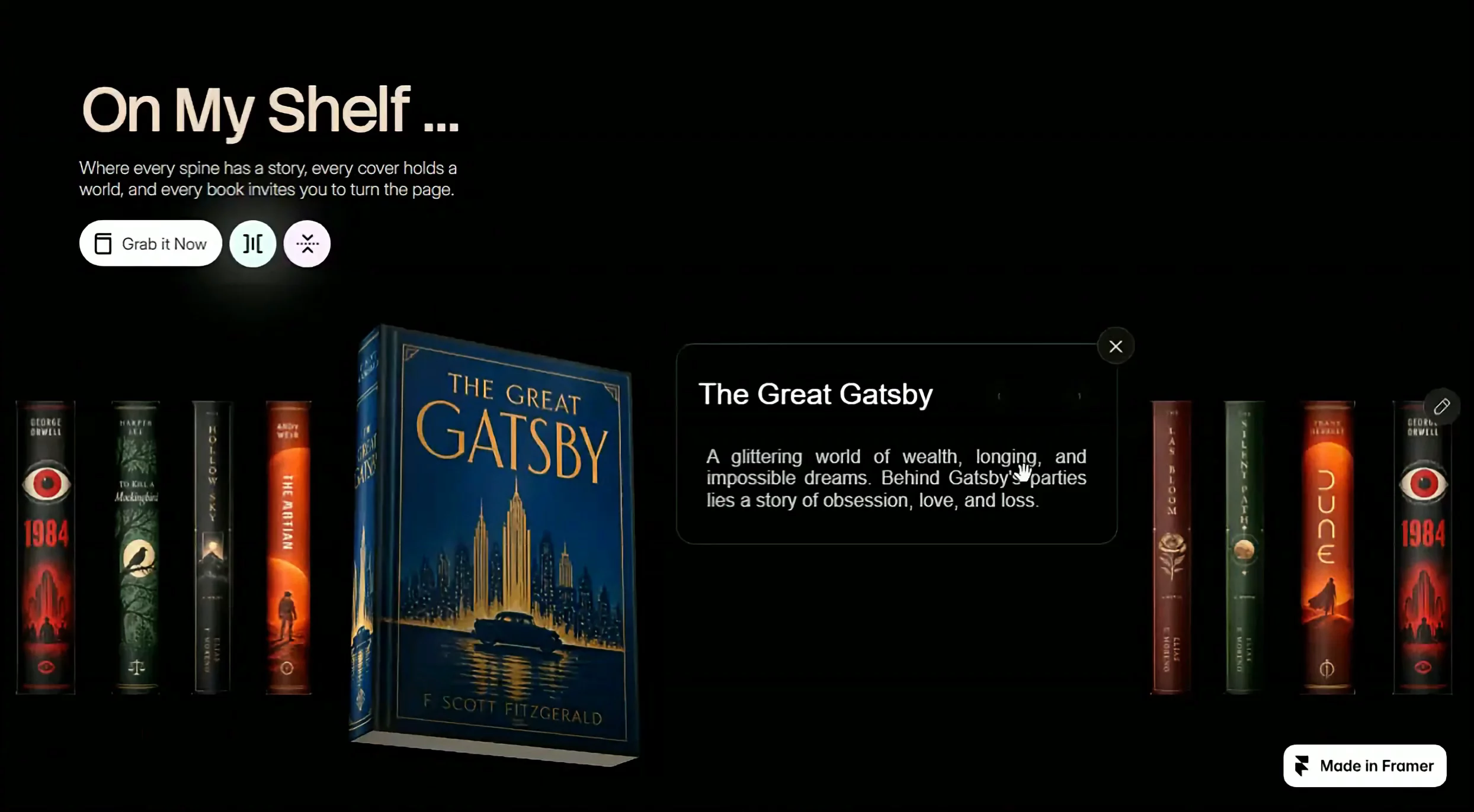 Bring your digital shelf to life in Framer! 📚✨Transform flat case studies, design archives, reading lists, or product showcases into an interactive 3D tactile experience.🌟 Key Features✦ Interactive 3D Spine-to-Cover Reveal: Drag along the shelf and click any spine to watch it seamlessly rotate into a full 3D front-cover view.✦ Instant Mode Switching: Toggle dynamically between a horizontal 3D bookshelf carousel and a sleek vertical stack view with a single click.✦ Detail Popover Cards: Hover or click to reveal floating summary cards with titles, descriptions, and direct links.✦ Smooth Physics &amp; Depth: Engineered for 60fps performance with organic tilt response, dynamic drop shadows, and zero custom code required.Perfect for personal portfolios, client showcases, agency archives, or digital libraries! 🚀Try the live demo &amp; add it to your project:◆ Project URL  ◆ Grab It Now