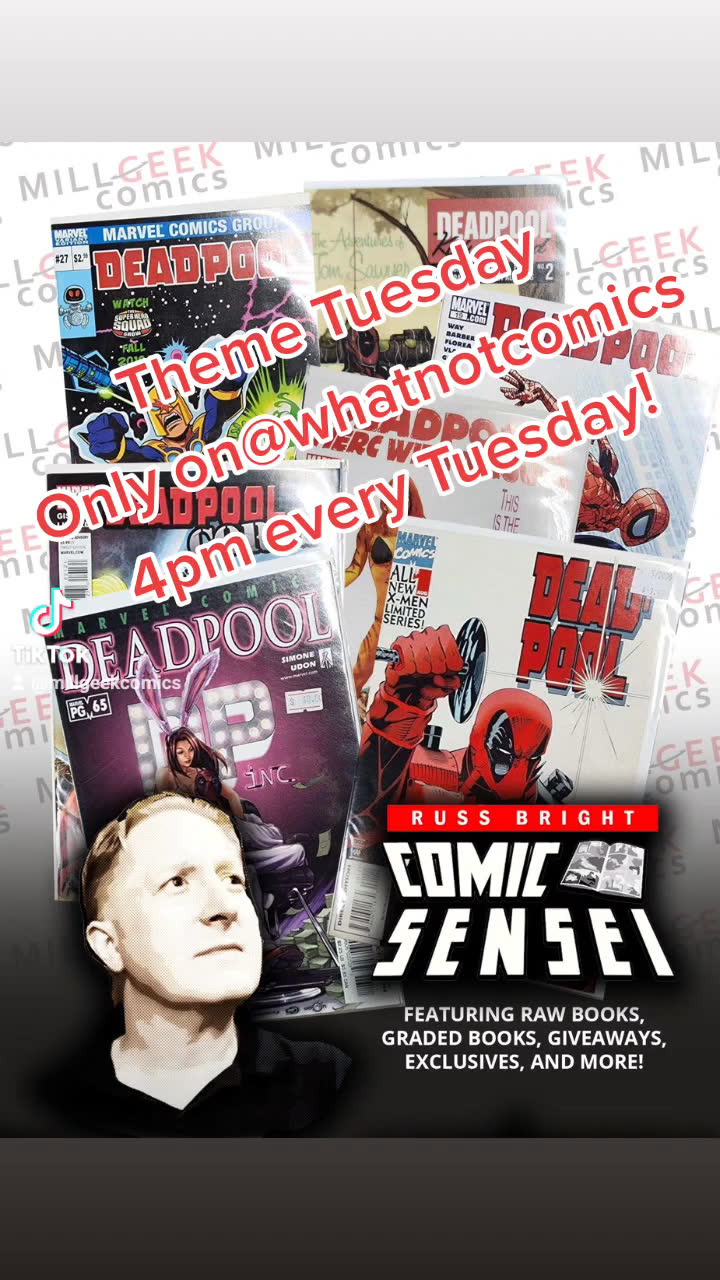 Whatnot - DEADPOOL!!! Theme Tuesday with Comic Sensei! Aug 2nd ...