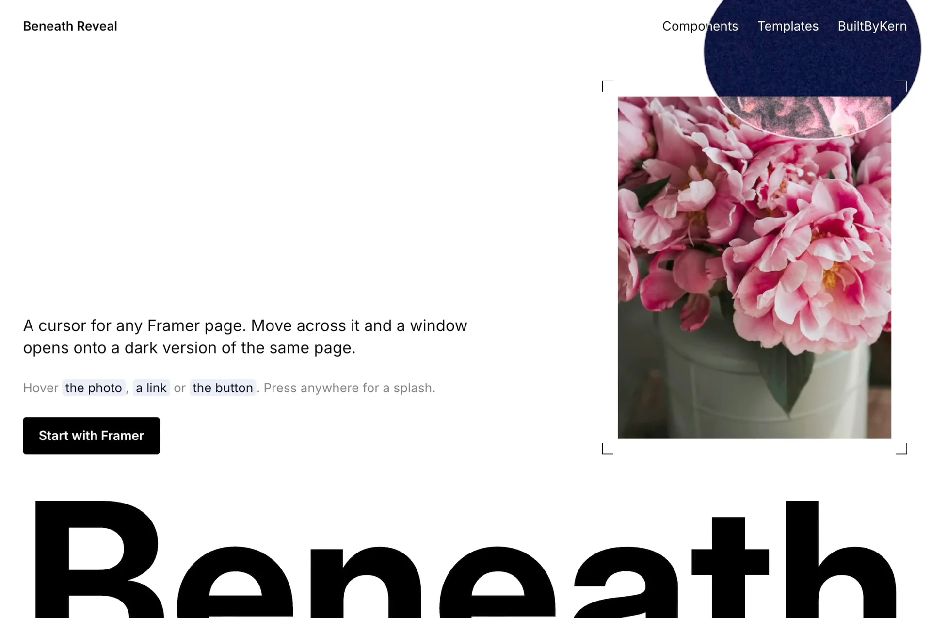 Beneath Reveal opens a liquid window under your pointer. Inside it, the same page appears inverted and tinted, with a crisp rim. Move fast and it swells; stop on a link and it settles into a pill or a hairline. Free for Framer. Where would you park it on your site?Copy Beneath Reveal