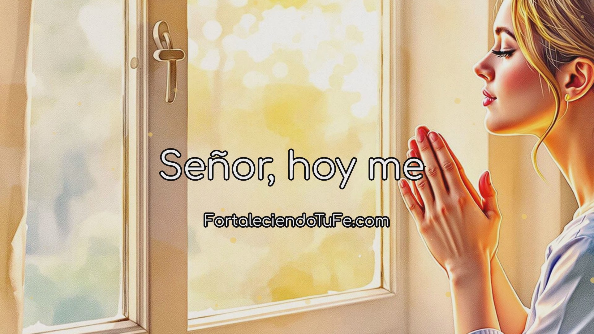 Oración de Fortaleza ante la Tentación: Un Nuevo Día con Fe