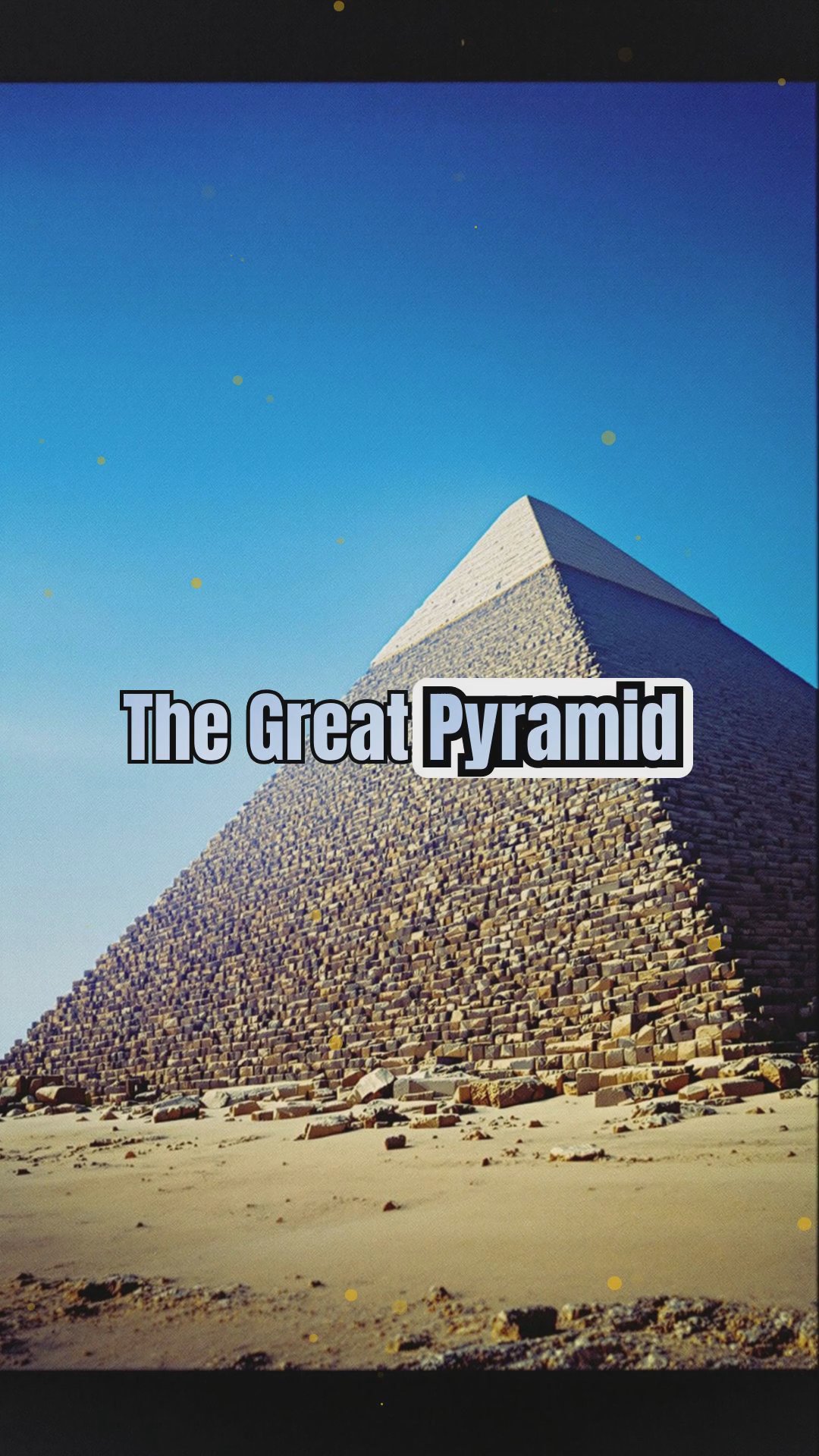 Top 10 Fascinating Facts About the Great Pyramids of Giza